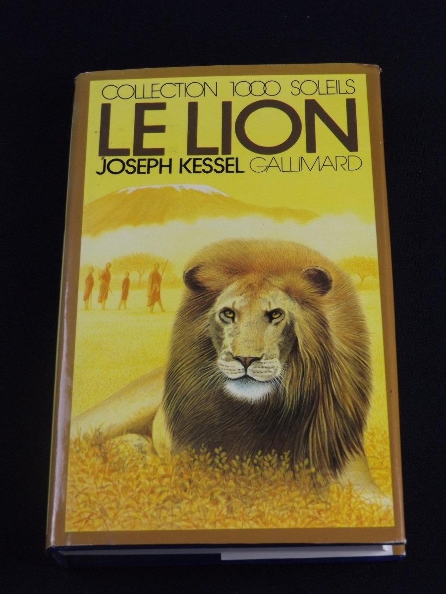 Le lion, Joseph Kessel, Gallimard,Collection 1000 Soleils, jaquette d'Eric Tenney           