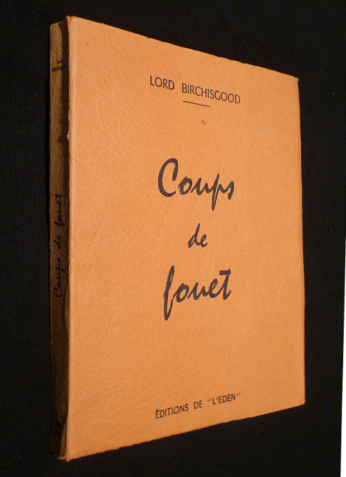 Coup de fouet, Lord Birchisgood